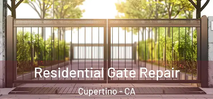 Residential Gate Repair Cupertino - CA