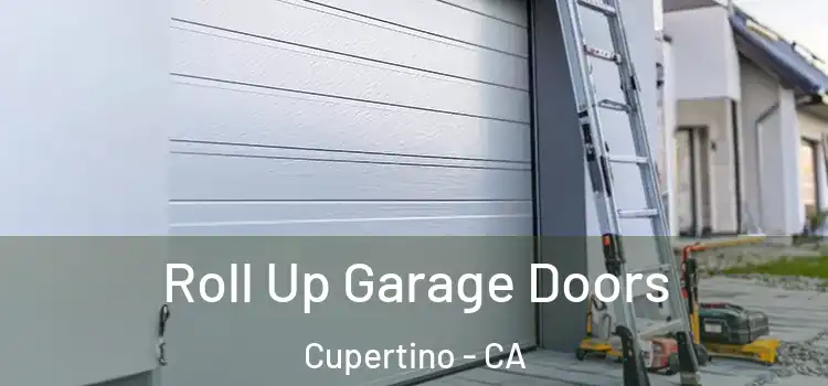  Roll Up Garage Doors Cupertino - CA