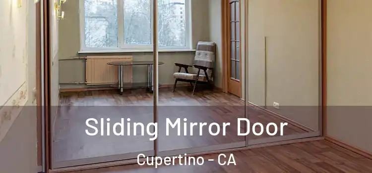  Sliding Mirror Door Cupertino - CA