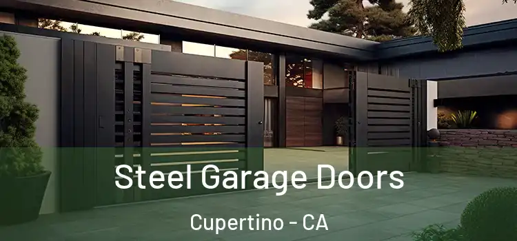 Steel Garage Doors Cupertino - CA